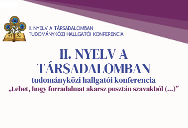 II. Nyelv a társadalomban – tudományközi hallgatói konferencia plakát részlet