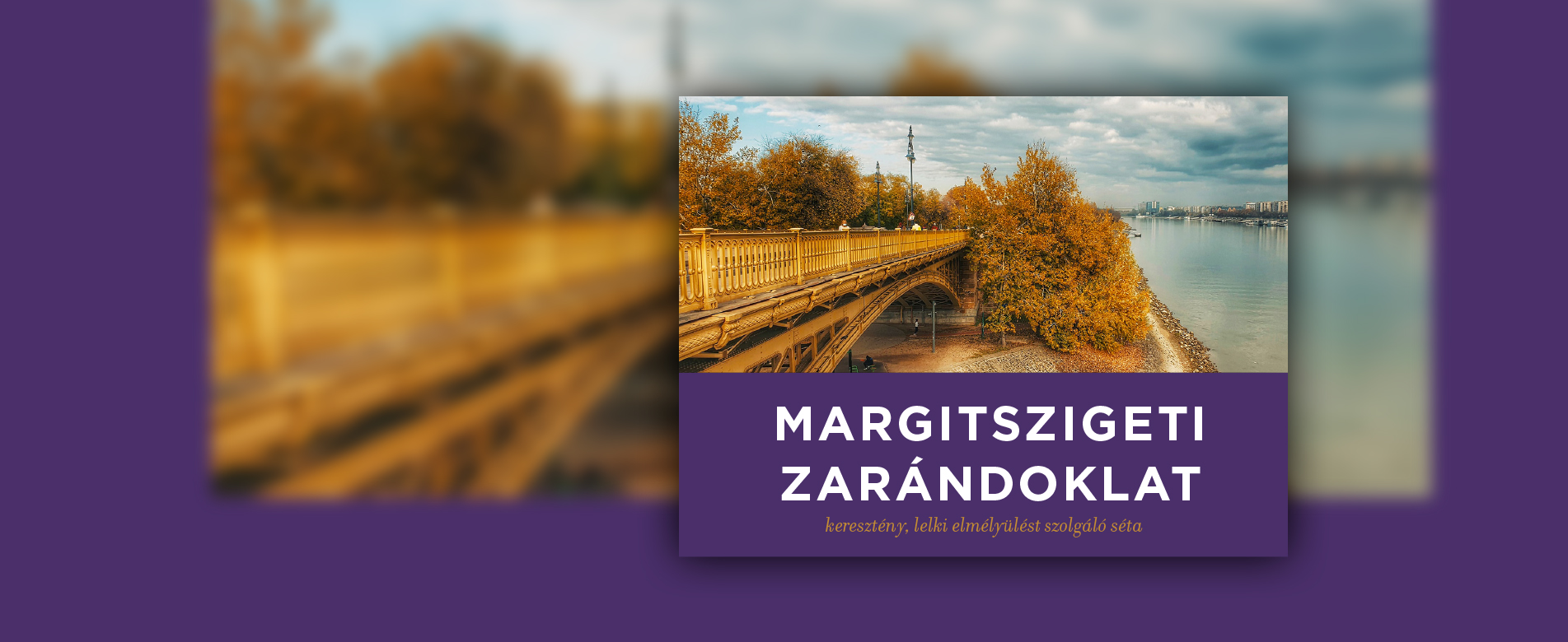 Margitszigeti Zarándoklat – keresztény, lelki elmélyülést szolgáló séta